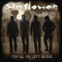 Sinflower : For All You Left Behind